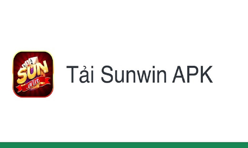 Hướng dẫn các bước tải app Sunwin apk